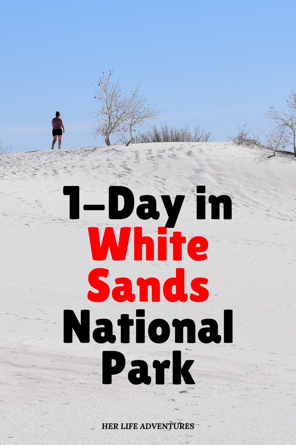 White Sands National Park Itinerary